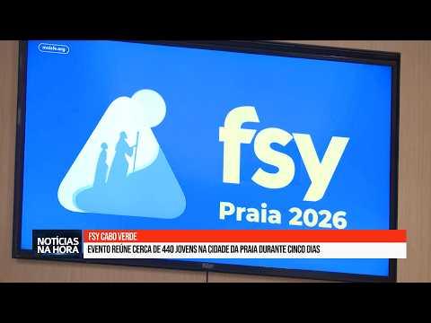 FSY Cabo Verde: Evento reúne cerca de 440 jovens na cidade da Praia durante cinco dias.