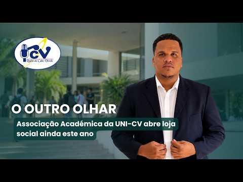 Outro Olhar: Associação Académica da UNI-CV abre loja social ainda este ano