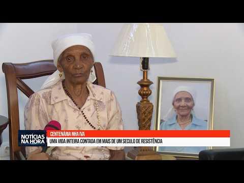 Centenária Nha Iva: Uma vida inteira contada em mais de um século de resistência.