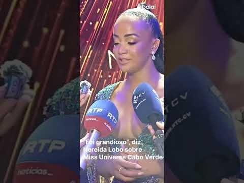 "Foi grandioso", diz Nereida Lobo sobre primeira edição do Miss Universe Cabo Verde