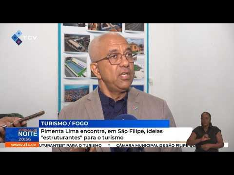 Pimenta Lima encontra, em São Filipe, ideias "estruturantes" para o turismo