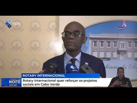 Rotary Internacional quer reforçar os projetos sociais em Cabo Verde