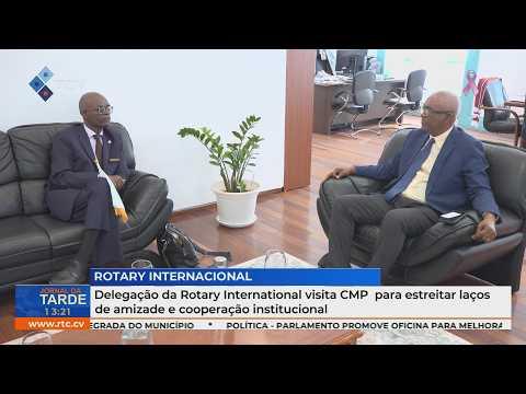 Delegação da Rotary Internacional visita CMP para reforçar amizade e cooperação institucional