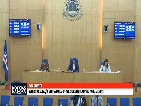 Setor da educação em destaque na abertura do novo ano parlamentar.