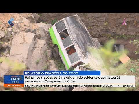 Falha nos travões está na origem do acidente que matou 25 pessoas em Campanas de Cima