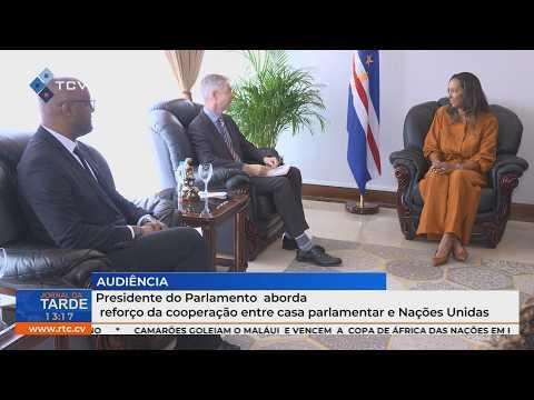 Presidente do Parlamento aborda reforço da cooperação entre casa parlamentar e Nações Unidas