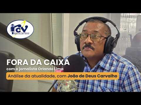 Fora da Caixa RCV - Análise da atualidade, com João de Deus Carvalho. 2 Julho 2026
