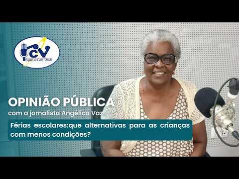 OPINIÃO PÚBLICA: Férias escolares:que alternativas para as crianças com menos condições?