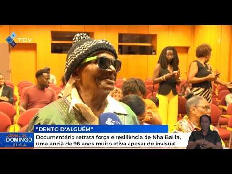 “Dento D’Alguém” retrata força e resiliência de Nha Balila aos 96 anos