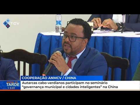 Autarcas cabo-verdianos participam seminário "governança municipal e cidades intelegentes" na China