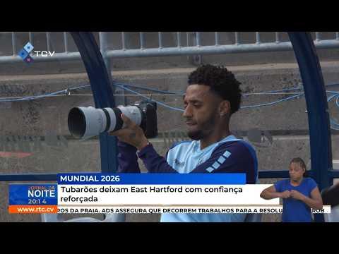 Mundial: 2026:Tubarões deixam East Hartford com confiança reforçada