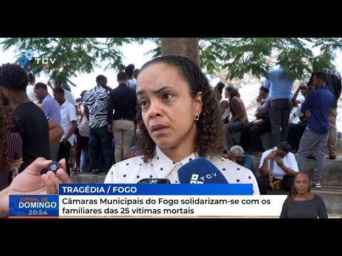 Câmaras Municipais do Fogo solidarizam-se com os familiaresdas 25 vítimas mortais