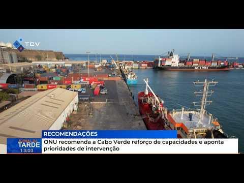 ONU recomenda a Cabo Verde reforço de capacidades e aponta prioridades de intervenção
