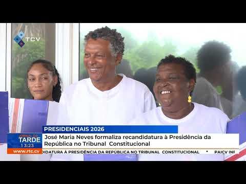 José Maria Neves formaliza recandidatura à Presidência da República no Tribunal Constitucional
