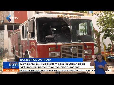 Bombeiros da Praia alertam para insuficiência de viaturas, equipamentos e recursos humanos