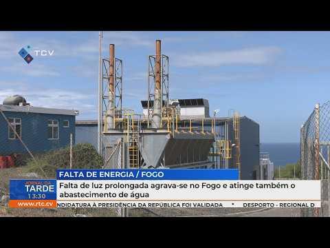 Falta de luz prolongada agrava-se no Fogo e atinge também o abastecimento de água