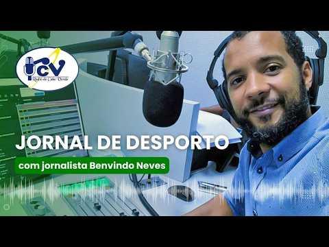 Jornal do Desporto RCV com Benvindo Neves