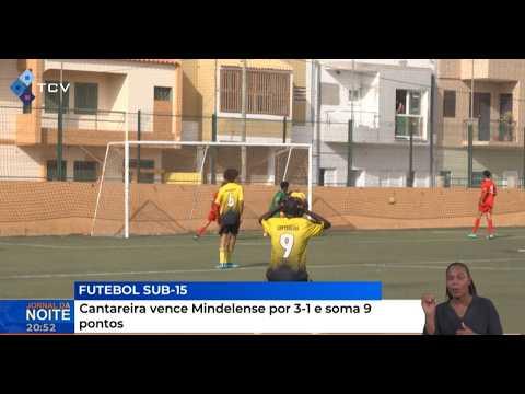Futebol São Vicente, Sub-15: Cantareira vence Mindelense por 3-1 e soma 9 pontos