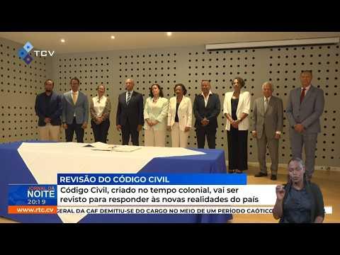 Código Civil, criado no tempo colonial, vai ser revisto para responder às novas realidades do país