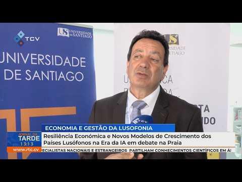 Praia Debate Resiliência Económica e Crescimento Lusófono na Era da IA