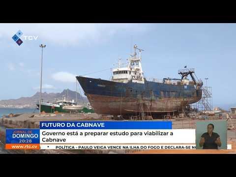Governo está a preparar estudo para viabilizar a Cabnave