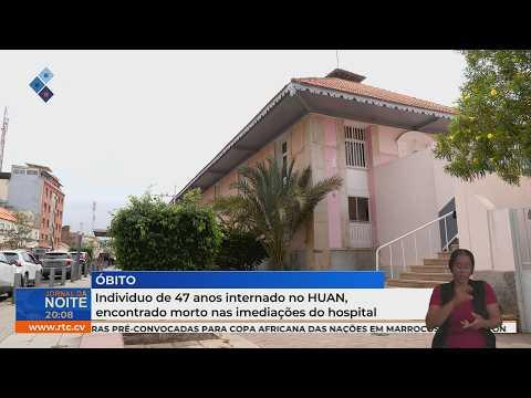 Individuo de 47 anos internado no HUAN, encontrado morto nas imediações do hospital