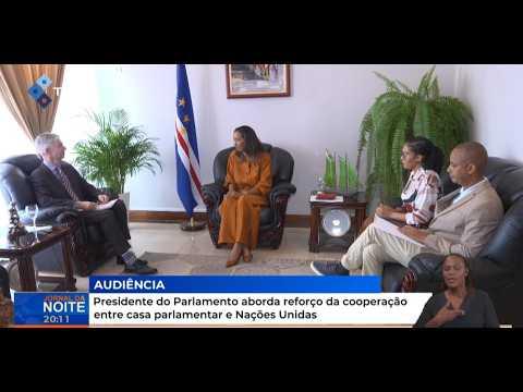Presidente do Parlamento aborda reforço da cooperação entre casa parlamentar e Nações Unidas
