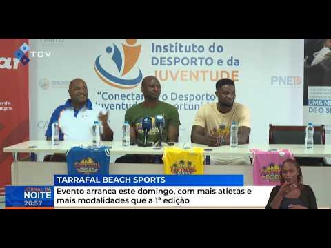 Tarrafal Beach Sports: arranca este domingo, com mais atletas e mais modalidades que a 1ª edição