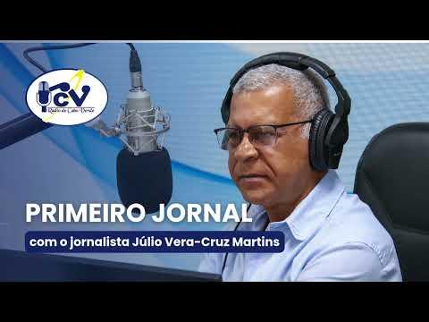 Primeiro Jornal RCV com o jornalista Júlio Vera-Cruz Martins - 25 Setembro de 2026
