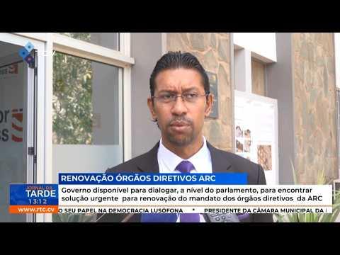 Renovação órgãos diretivos ARC: Governo disponível para dialogar, a nível do parlamento