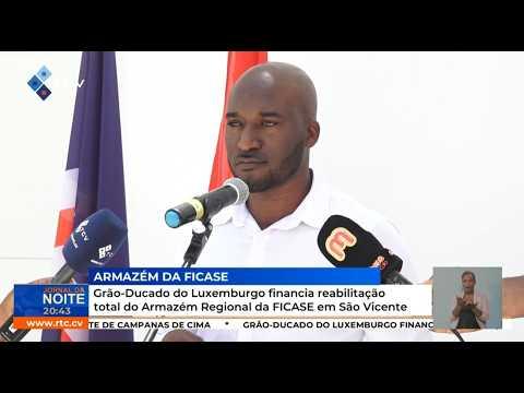 Grão-Ducado do Luxemburgo financia reabilitação total do Armazém Regional da FICASE em São Vicente