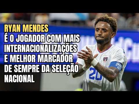 Ryan Mendes: O Jogador com Mais Internacionalizações e Melhor Marcador da Seleção Nacional