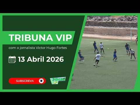 Tribuna Vip com o jornalista Victor Hugo Fortes