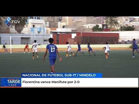 Nacional Futebol Sub-17: Fiorentina vence Menifute por 2-0