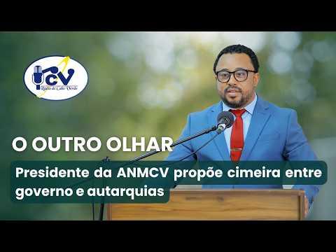 Presidente da ANMCV propõe cimeira entre governo e autarquias