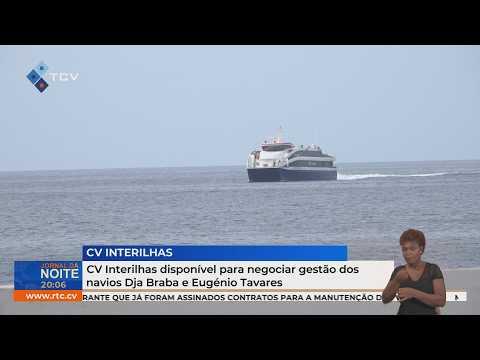 CV Interilhas disponível para negociar a gestão dos navios Dja Braba e Eugénio Tavares