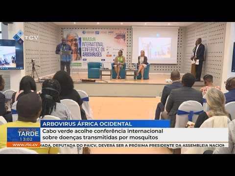 Cabo Verde acolhe conferência internacional sobre doenças transmitidas por mosquitos.