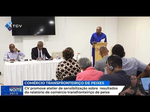 Cabo Verde promove atelier sobre comércio transfronteiriço de peixe