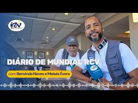 Diário de Mundial RCV com Benvindo Neves e Moisés Évora