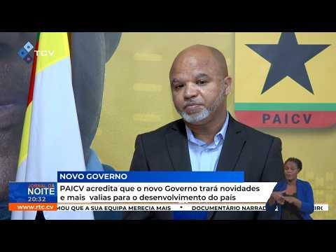 PAICV acredita que o novo Governo trará novidades e mais valias para o desenvolvimento do país