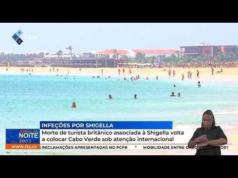 Morte de turista britânico associada à Shigella volta a colocar Cabo Verde sob atenção internacional