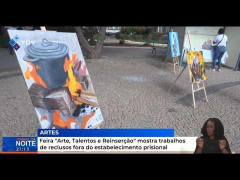 Feira “Arte, Talentos e Reinserção” mostra trabalhos de reclusos fora do estabecimento prisional