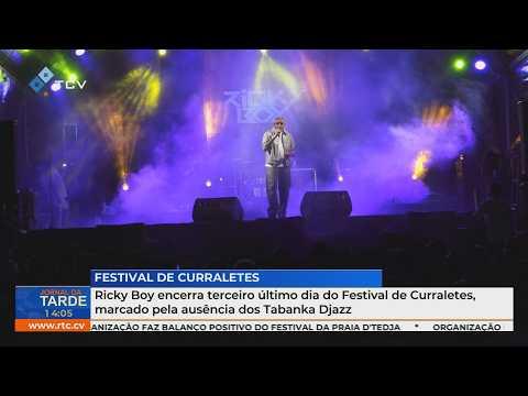 Ricky Boy encerra último dia do Festival de Curraletes, marcado pela ausência dos Tabanka Djazz