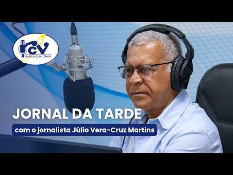 Primeiro Jornal RCV com o jornalista Júlio Vera Cruz Martins - 19 outubro 2026