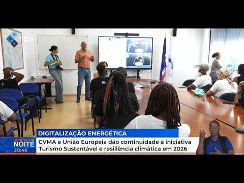 CVMA e União Europeia dão continuidade à iniciativa Turismo Sustentável e resiliência climática 2026