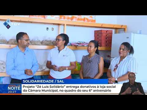 Projeto Zé Luís Solidário entrega donativos à loja social da Câmara Municipal do Sal