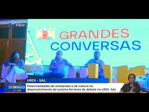Potencialidades do artesanato e da cultura no desenvolvimento do turismo, tema de debate na URDI-SAL