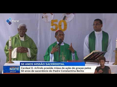 Cardeal D. Arlindo preside missa de ação de graças pelos 50 anos de sacerdócio do Padre Constantina