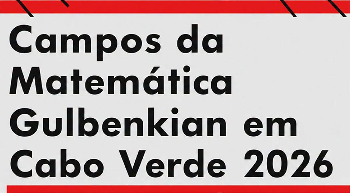 São Vicente recebe 5.ª edição dos Campos da Matemática da Fundação Gulbenkian