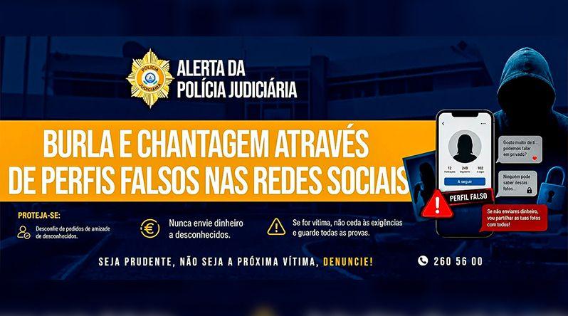 Polícia Judiciária Alerta para Burla e Chantagem Online